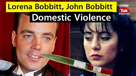 Lorena Bobbitt: A Story of Violence, Trauma, and Recovery