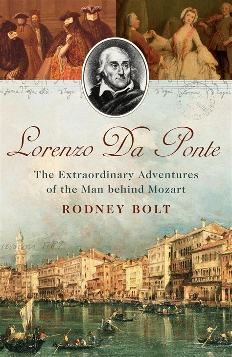 Lorenzo Da Ponte The Extraordinary Adventures of the Man Behind Mozart Doc