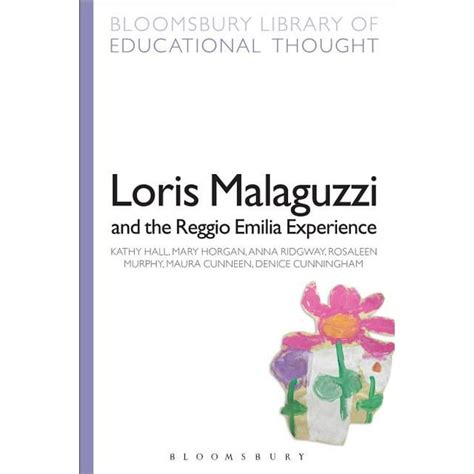 Loris Malaguzzi and the Reggio Emilia Experience Bloomsbury Library of Educational Thought PDF