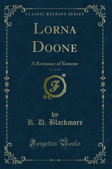 Lorna Doone A Romance of Exmoor Vol 2 of 3 Classic Reprint PDF