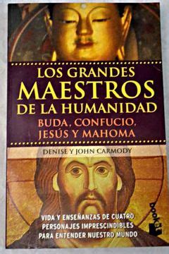 Los Grandes Maestros de La Humanidad Buda Confucio Jesus y Mahoma Reader