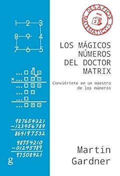 Los Magicos Numeros Del Doctor Matrix Spanish Edition Reader