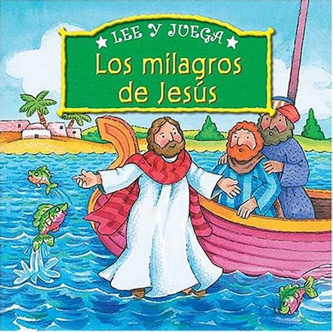 Los Milagros De Jesus LEE Y JUEGA Spanish Edition Epub