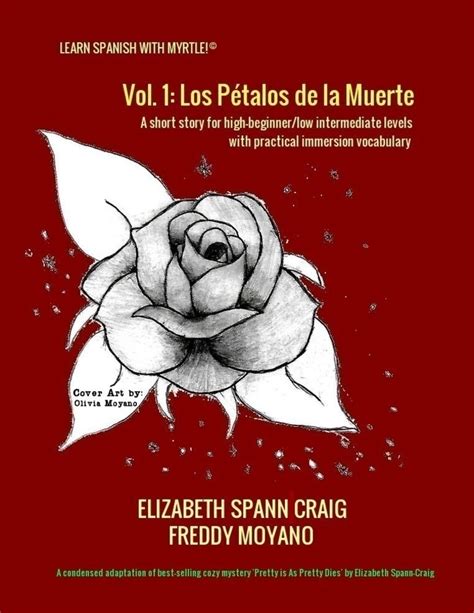 Los Pétalos de la Muerte Learn Spanish with Myrtle Book 1 Reader