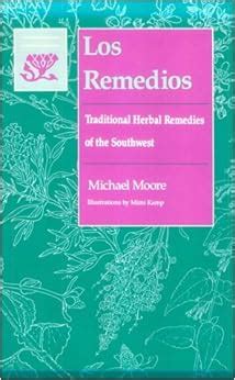 Los Remedios Traditional Herbal Remedies of the Southwest Reader