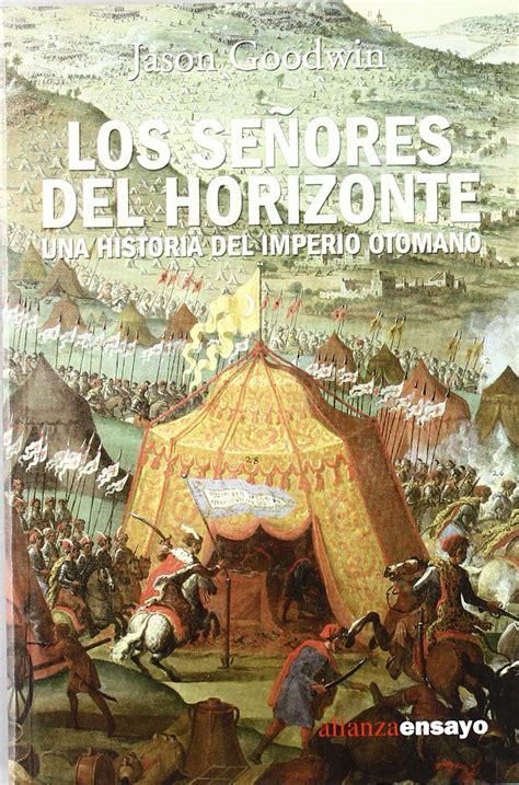Los Senores del Horizonte The Lords of the Horizon Alianza Ensayo Spanish Edition PDF