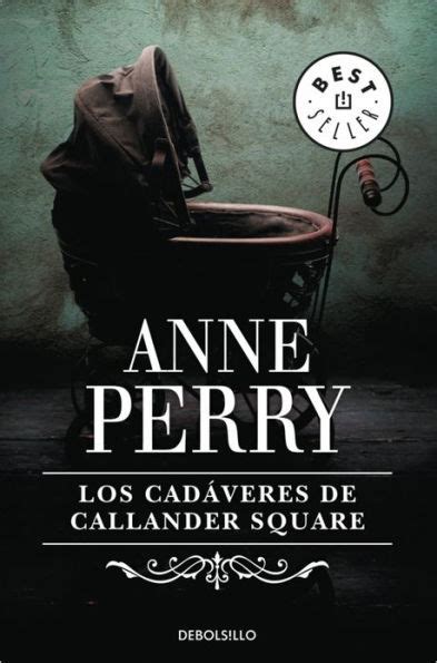 Los cadÃ¡veres de Callander Square Callander Square Inspector Thomas Pitt Spanish Edition PDF