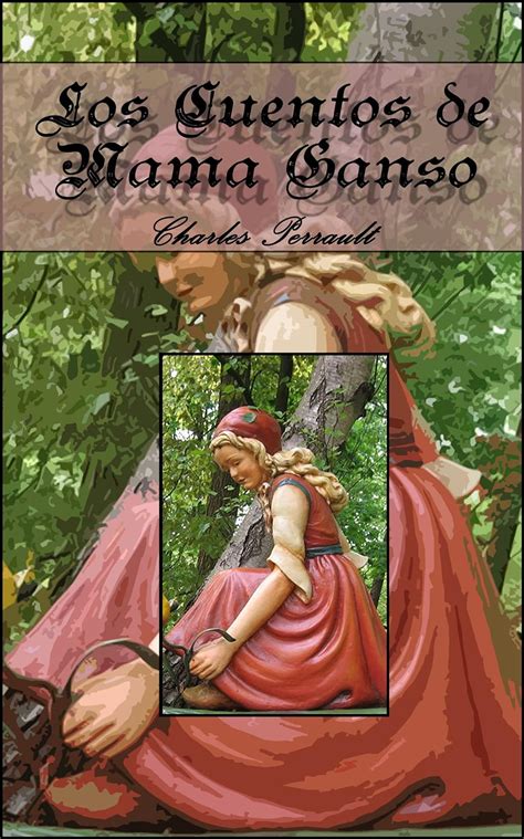 Los cuentos de Mamá Ganso Spanish Edition