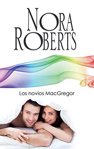 Los novios MacGregor Los MacGregor Nora Roberts Spanish Edition PDF