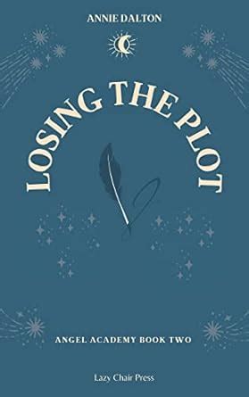 Losing the Plot Angel Academy Book 2