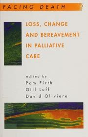 Loss, Change and Bereavement in Palliative Care Kindle Editon