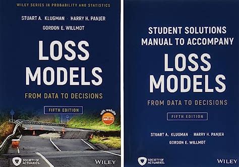 Loss Models From Data To Decisions Solutions Manual Set Epub