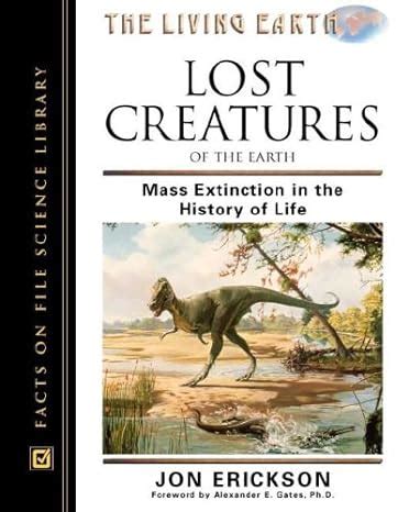 Lost Creatures of the Earth Mass Extinction in the History of Life Doc