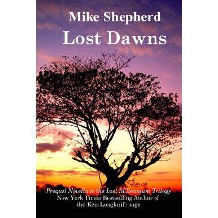 Lost Dawns Prequel Novella to the Lost Milennium Trilogy Doc