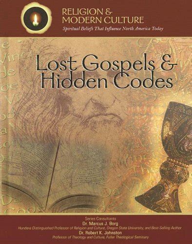 Lost Gospels and Hidden Codes New Concepts of Scripture Religion And Modern Culture PDF