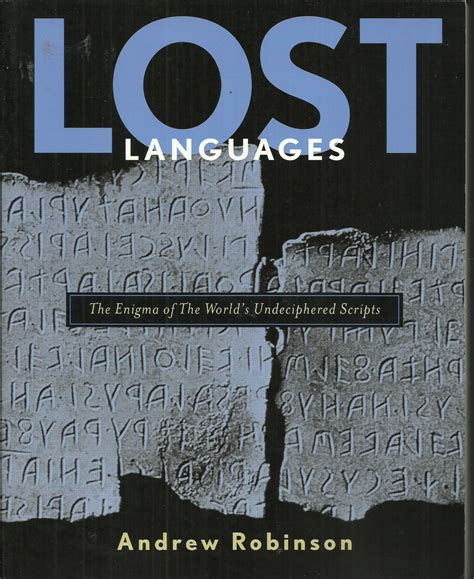 Lost Languages The Enigma of the World s Undeciphered Scripts PDF