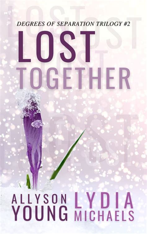 Lost Together Degrees of Separation Book 2 Reader