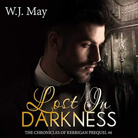 Lost in Darkness Paranormal Tattoo Bad Boy Romance The Chronicles of Kerrigan Prequel Book 6 Reader