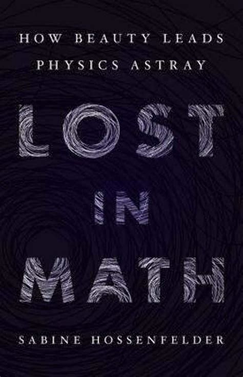 Lost in Math How Beauty Leads Physics Astray Epub