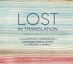 Lost in Translation: An Illustrated Compendium of Untranslatable Words from Around the World Ebook Epub