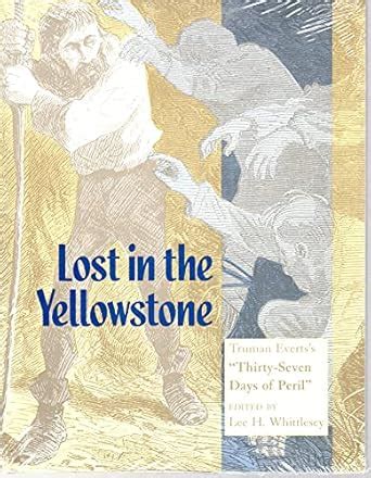 Lost in the Yellowstone Truman Evertss & Kindle Editon