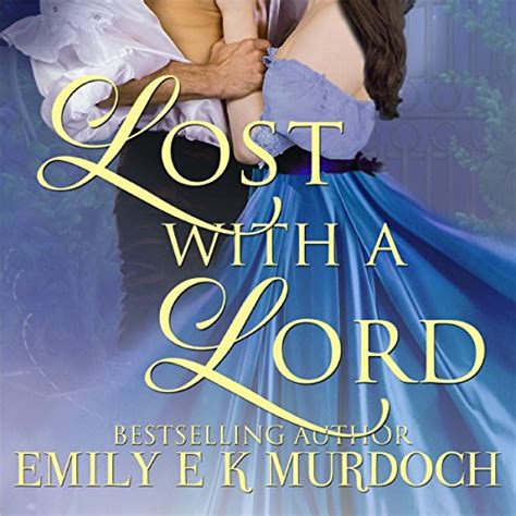 Lost with a Lord Ravishing Regencies Book 1 Kindle Editon