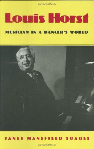 Louis Horst Musician in a Dancers World Reader