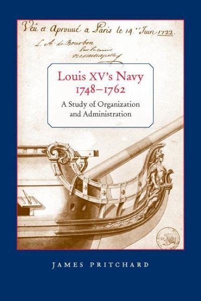 Louis XV s Navy 1748-1762 A Study of Organization and Administration Epub