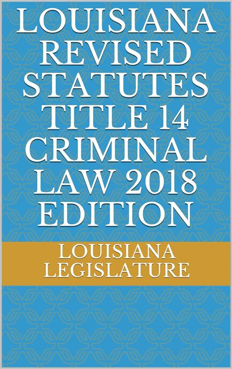 Louisiana Revised Statutes, Title 14, Chapter 84, Section 842