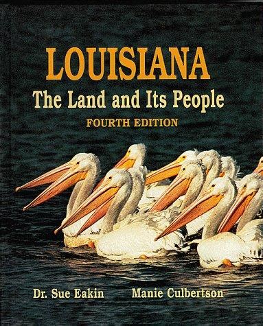 Louisiana The Land and Its People Kindle Editon