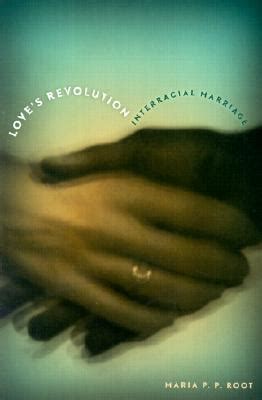 Love's Revolution: Interracial Marriage PDF