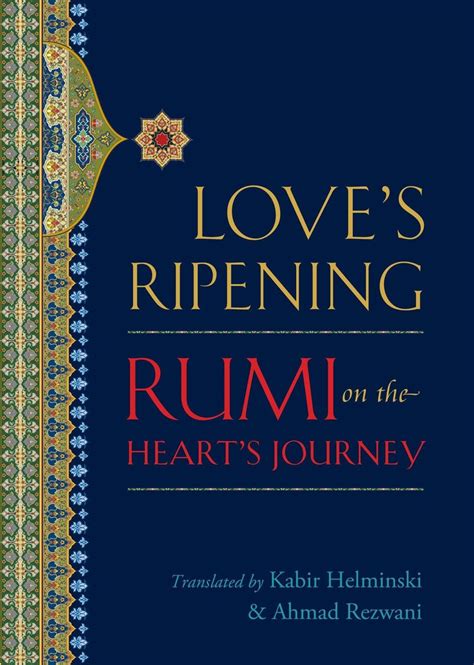 Love's Ripening Rumi on the Hea Reader