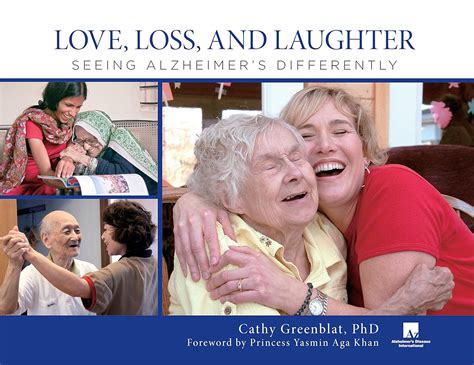 Love, Loss, and Laughter Seeing Alzheimer's Differently by Cathy Greenblat PDF