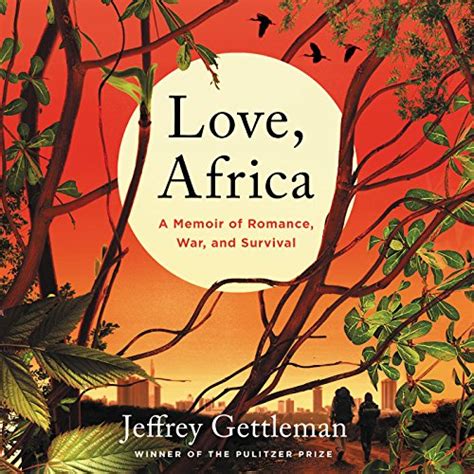 Love Africa A Memoir of Romance War and Survival PDF
