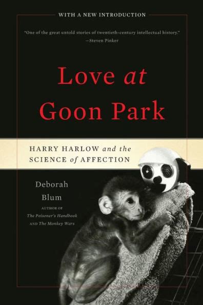 Love At Goon Park Harry Harlow and the Science of Affection PDF