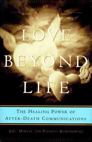 Love Beyond Life The Healing Power of After-Death Communications PDF