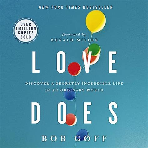 Love Does Discover a Secretly Incredible Life in an Ordinary World PDF