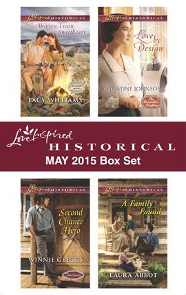 Love Inspired Historical May 2015 Box Set Wagon Train SweetheartSecond Chance HeroLove by DesignA Family Found Reader