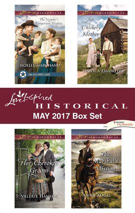 Love Inspired Historical May 2017 Box Set The Nanny s Temporary TripletsHer Cherokee GroomAn Unlikely MotherThe Marshal s Mission Doc