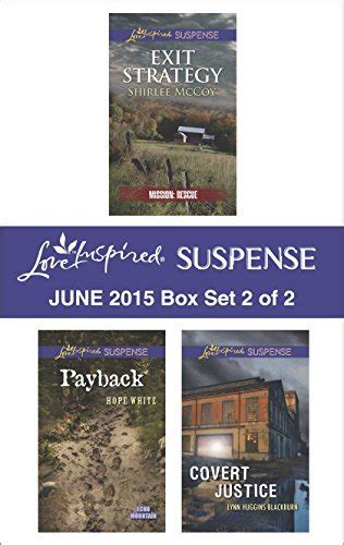 Love Inspired Suspense June 2015 Box Set 2 of 2 Exit StrategyPaybackCovert Justice