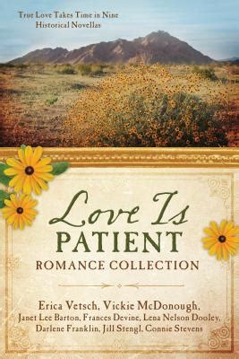 Love Is Patient Romance Collection True Love Takes Time in Nine Historical Novellas Epub