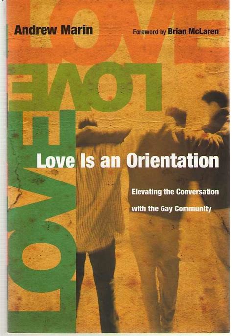 Love Is an Orientation Elevating the Conversation with the Gay Community Reader