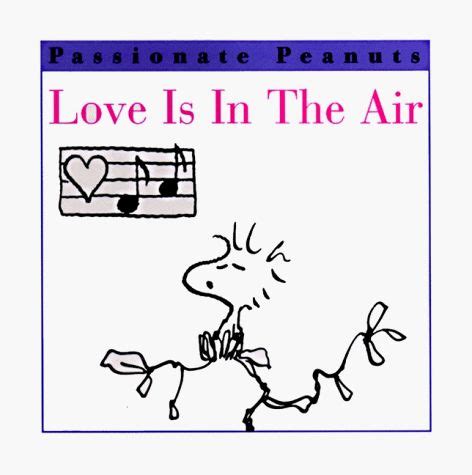 Love Is in the Air Passionate Peanuts Kindle Editon