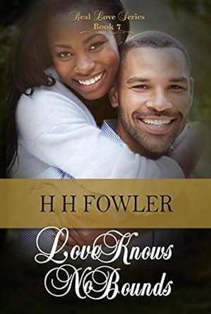 Love Knows No Bounds Real Love Series Book 7 Kindle Editon