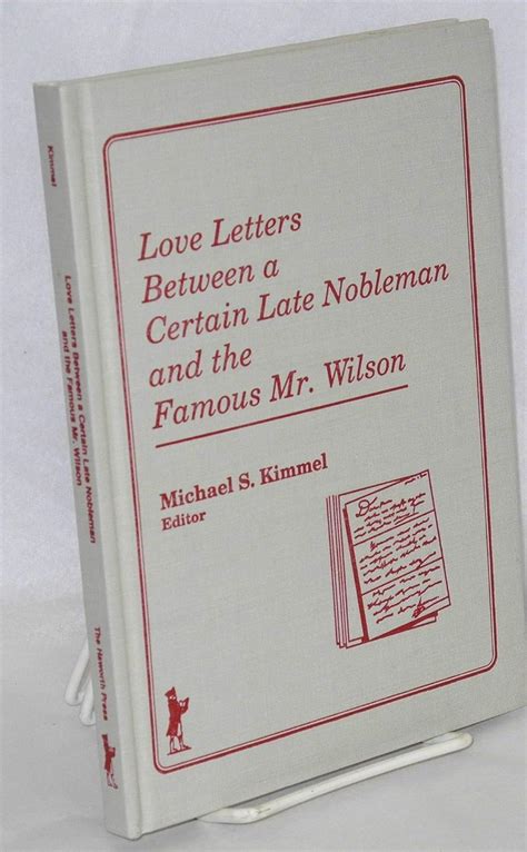 Love Letters Between a Certain Late Nobleman and the Famous Mr Wilson Journal of Homosexuality Vol 19 No 2 Epub