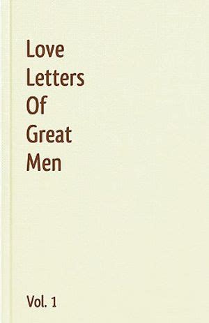 Love Letters of Great Men, Volume 1 Ebook PDF