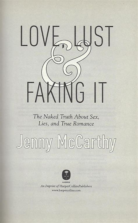 Love Lust and Faking It The Naked Truth About Sex Lies and True Romance