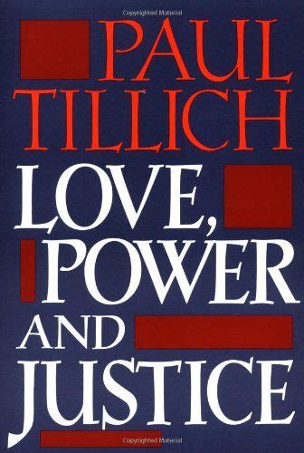 Love Power and Justice Ontological Analyses and Ethical Applications Galaxy Books