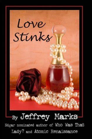 Love Stinks Marissa Scott mystery by Jeffrey Marks 2012-12-04 Epub