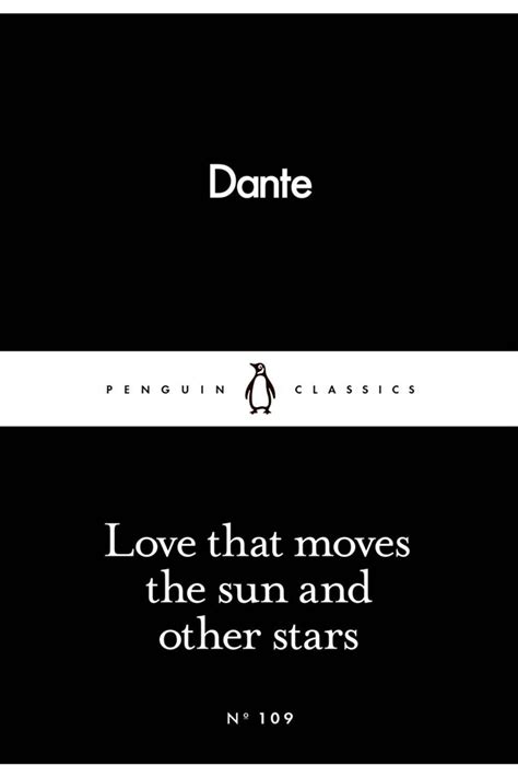 Love That Moves the Sun and Other Stars Penguin Little Black Classics Reader